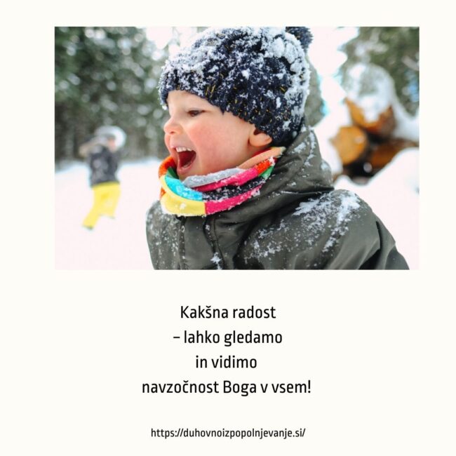 Kaksna-radost-−-lahko-gledamo-in-vidimo-navzocnost-Boga-v-vsem-https___duhovnoizpopolnjevanje.si_